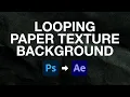 Looping Paper Background Texture in Adobe After Effects