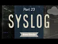 Sending Logs to a Syslog Server Network Fundamentals Part 23