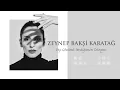 Zeynep Bakşi Karatağ - Vay Gözünü Sevdiğimin Dünyası I Single © 2021 Kalan Müzik