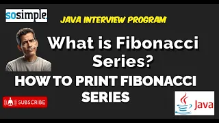 HOW TO PRINT FIBONACCI SERIES What is Fibonacci Series Java Interview Programs