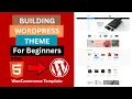 Build Custom WordPress Ecommerce Theme from HTML Step-by-Step