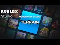 Roblox Studio Tutorials Terrain