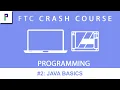 FTC Crash Course Programming - Ep 2 Java Basics
