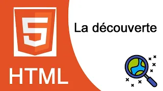 Les bases de l'HTML :  la découverte