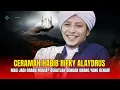 Lagu Ceramah Habib Rifky Alaydrus | Mau Jadi Orang Mulia? Dekatlah dengan Orang yang Benar!