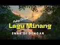 Lagu Minang Enak Di Dengar  Menambah Nikmatnya Perjalanan 