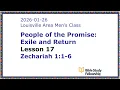 BSF Lecture Exile Return Lesson 17 Zechariah 1 1-6 2026-01-26