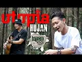 Download Lagu UTOPIA - HUJAN COVER by NICOVALENTZ feat YOGI SAMYO