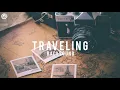 Download Lagu Traveling backsound | Music Vlog { Nocopyright } latest music work