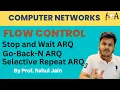 Stop Wait vs GBN vs SR ARQ Flow Control Protocols in Data Link Layer Computer Networks