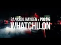 Bankrol Hayden - Whatchu On Today (feat. Polo G) [Official Music Video]