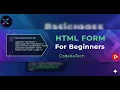 HTML Forms Explained Complete Beginner s Guide HTML Full Course CodeXaTech