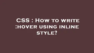 CSS How to write hover using inline style