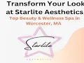 Transform Your Look at Starlite Aesthetics Top Beauty Wellness Spa in Worcester MA