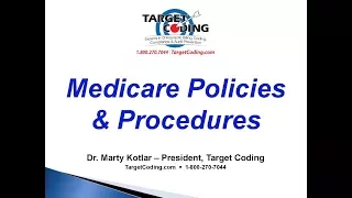 Target Coding Medicare Policies Procedures 2