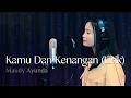 Download Lagu Maudy Ayunda - Kamu \u0026 Kenangan (OST Habibie Ainun 3) ~ Lirik | Cover by Thalita Ayudya