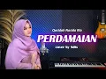 Download Lagu Qasidah Nasida Ria - PERDAMAIAN | NDIS (cover)