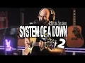 Download Lagu Acoustix Sessions : SYSTEM OF A DOWN Part 2