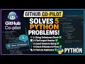 Can GitHub Co-pilot solve 5 Python problems Let s find out