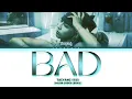 TAEYANG (태양) 'BAD' Lyrics (Color Coded Lyrics)