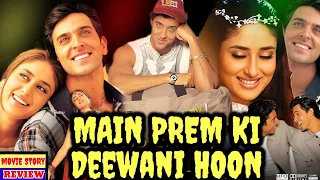 Main Prem Ki Diwani Hoon Full Movie Story Explain Hrithik Roshan Kareena Kapoor Review Facts 