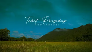 jeffry lawerance takat pengidup official music video