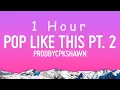 CPK Shawn - Pop like this Pt 2 Slowed 1 hour