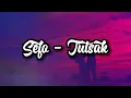 Sefo - Tutsak (Sözleri/Lyrics)