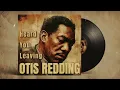 Lagu 60's Soul Classic - Heard You Leaving - Otis Redding, Sam Cooke Inspired