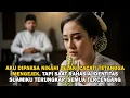 DIPAKSA NIKAHI LELAKI CACAT! TETANGGA MENGEJEKKU, TAPI SAAT RAHASIA IDENTITAS SUAMIKU TERUNGKAP.
