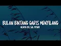 Wijaya 80, Sal Priadi - Bulan Bintang Garis Menyilang (Lirik Lagu)