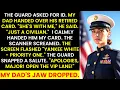 She s Just A Civilian My Dad Told The Guard Then He Saw My Presidential Clearance