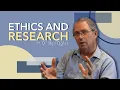 Research and Ethics ft Dr Ben Ogles