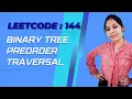 Leetcode 144 Binary Tree Preorder Traversal codewithanusha
