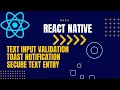 React Native Tutorial TextInput Validation with Toast Notifications and Secure Text Entry
