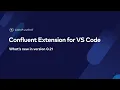 Confluent Extension for VS Code Version 0 21