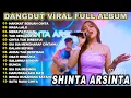 HAKIKAT SEBUAH CINTA SHINTA  ARSINTA DANGDUT FULL ALBUM TERBARU DANGDUT KOPLO TERBARU 2025!JTM DANGD