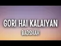 Download Lagu Gori Hai Kalaiyan Lyrics – Badshah | Mere Husband Ki Biwi