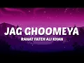 Download Lagu Na Woh Ankhiyaan Roohani Kahin Na Woh Chehra Noorani Kahin (Lyrics) Jag Ghoomeya - Rahat Fateh Ali