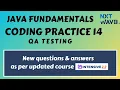 Coding Practice 14 Java fundamentals QA Testing CCBP Nextwave