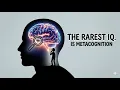 5 Signs You Have Metacognitive IQ The Rarest Type of Intelligence