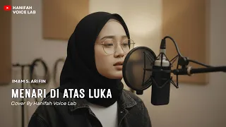 menari di atas luka imam s arifin pencipta imam s arifin reggae cover by hanifah voice lab