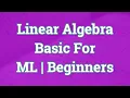 Linear Algebra for Beginners Linear algebra for machine learning