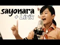 Download Lagu Lagu Pramuka ~ SAYONARA ~by Ceo