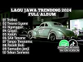 Download Lagu lagu jawa terbaru full album 2024. trabas√ Tresno liyane√ Kalah√