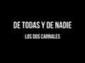 De Todas y De Nadie Más Los Dos Carnales Estreno 2026 