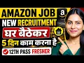 Amazon Recruitment 2026 5 Days Working Amazon 12th Remote Jobs Amazon Jobs 2026