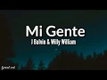 Download Lagu MI GENTE || J BALVIN \u0026 WILLY WILLIAM || LYRICS