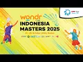 WONDR by BNI Indonesia Masters II 2025 Court 4 | Day 3