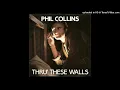 Phil Collins - Thru These Walls (Extended 1982)